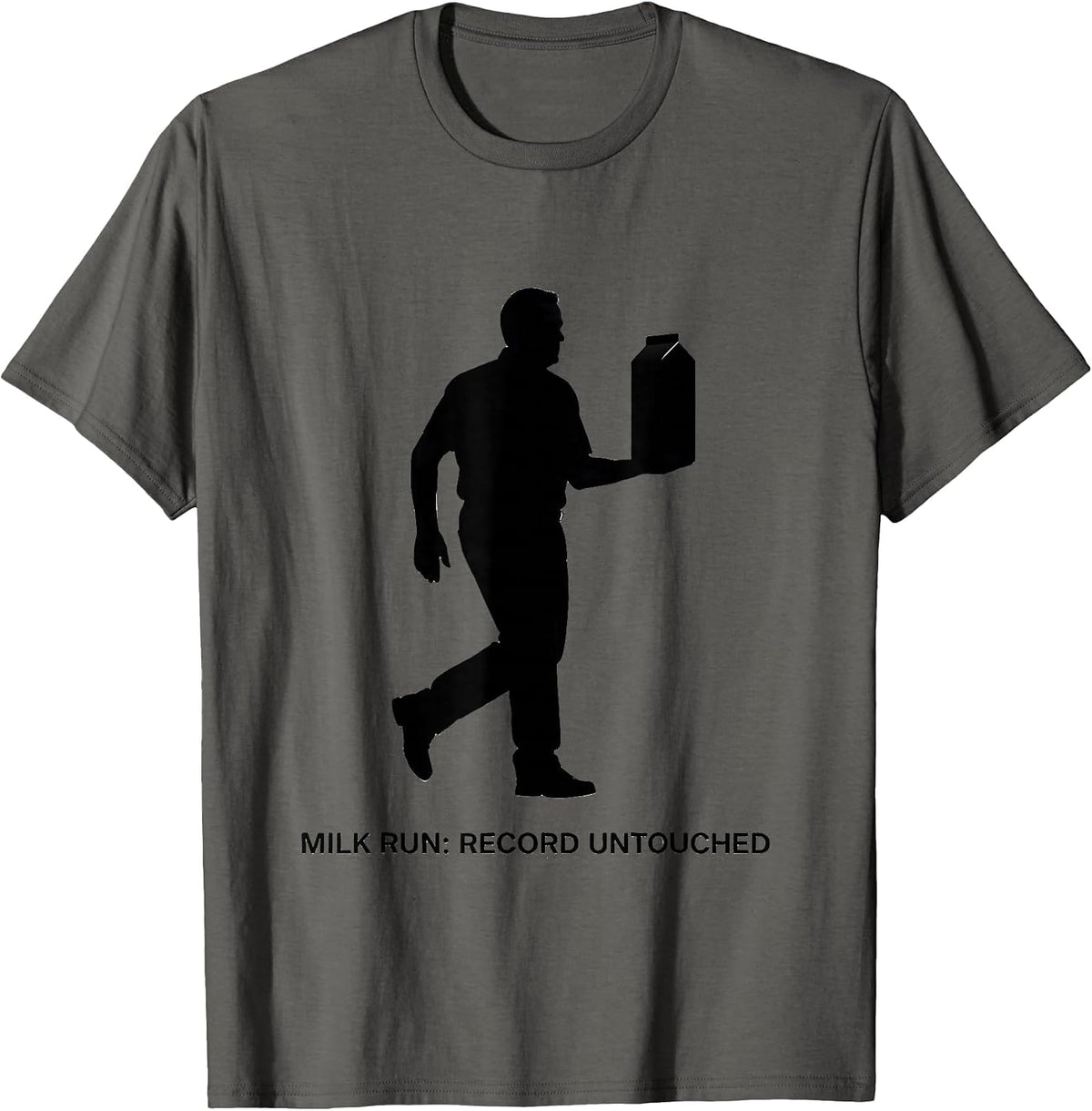 Milk Run Record Untouched Funny Dad Gift for Fathers Day T-Shirt - Asphalt Grey