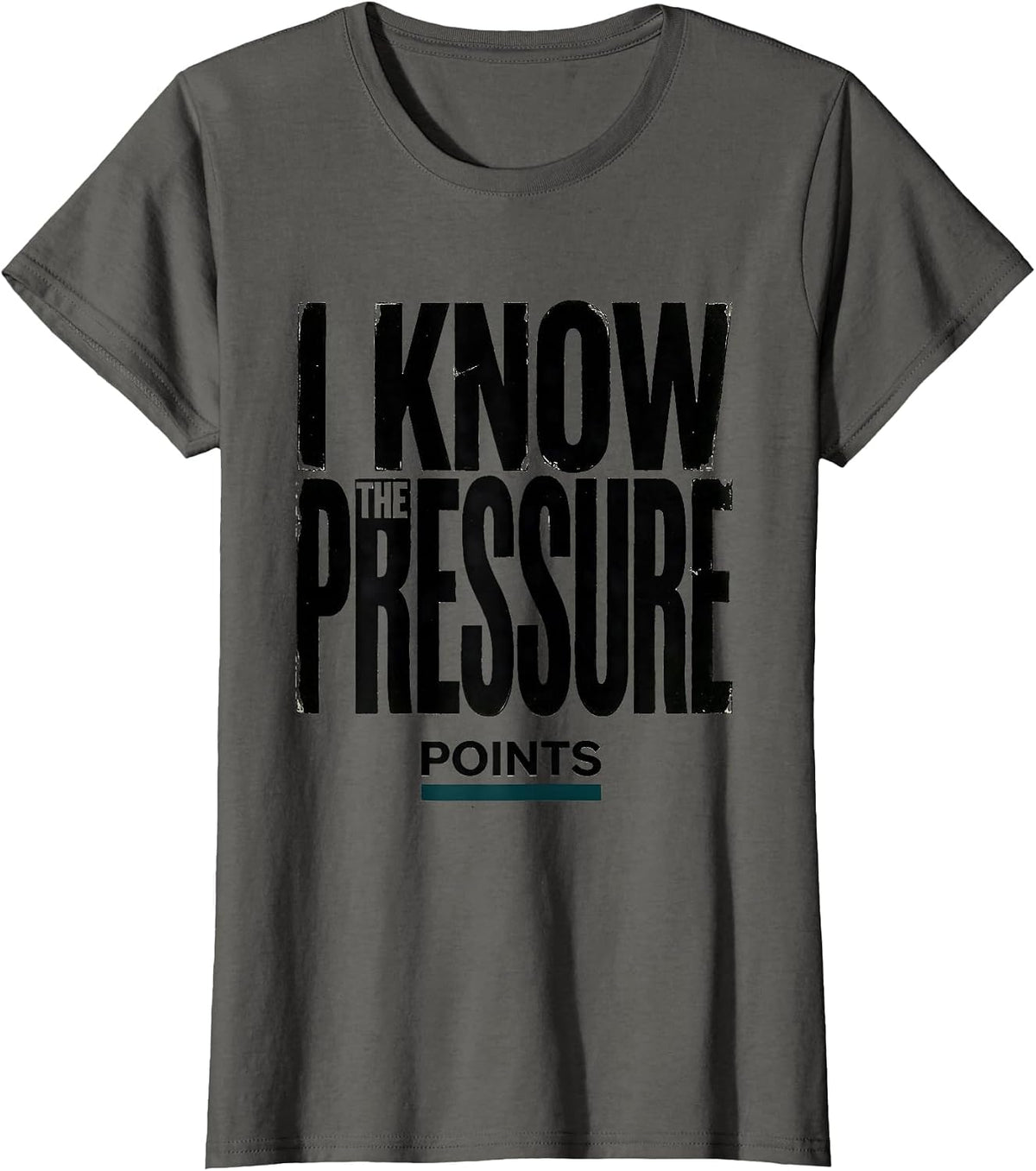 Women's I Know The Pressure Points Funny Chiropractor Physical T-Shirt - Asphalt Grey