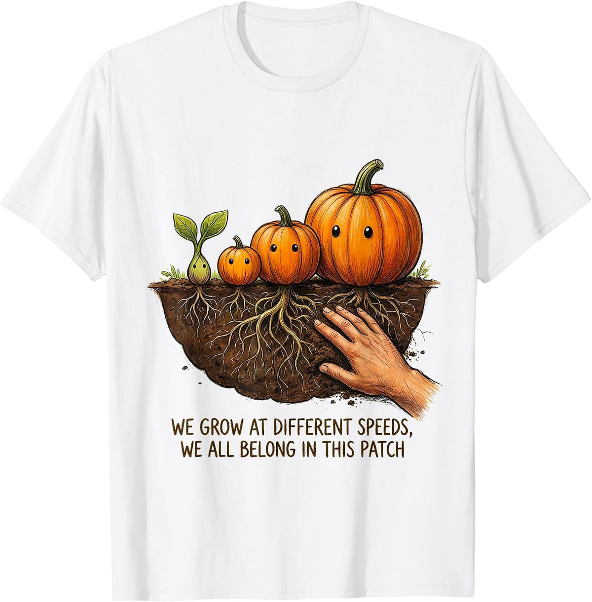 Men's We Grow At Different Speeds, We All Belong In This Patch T-Shirt - White