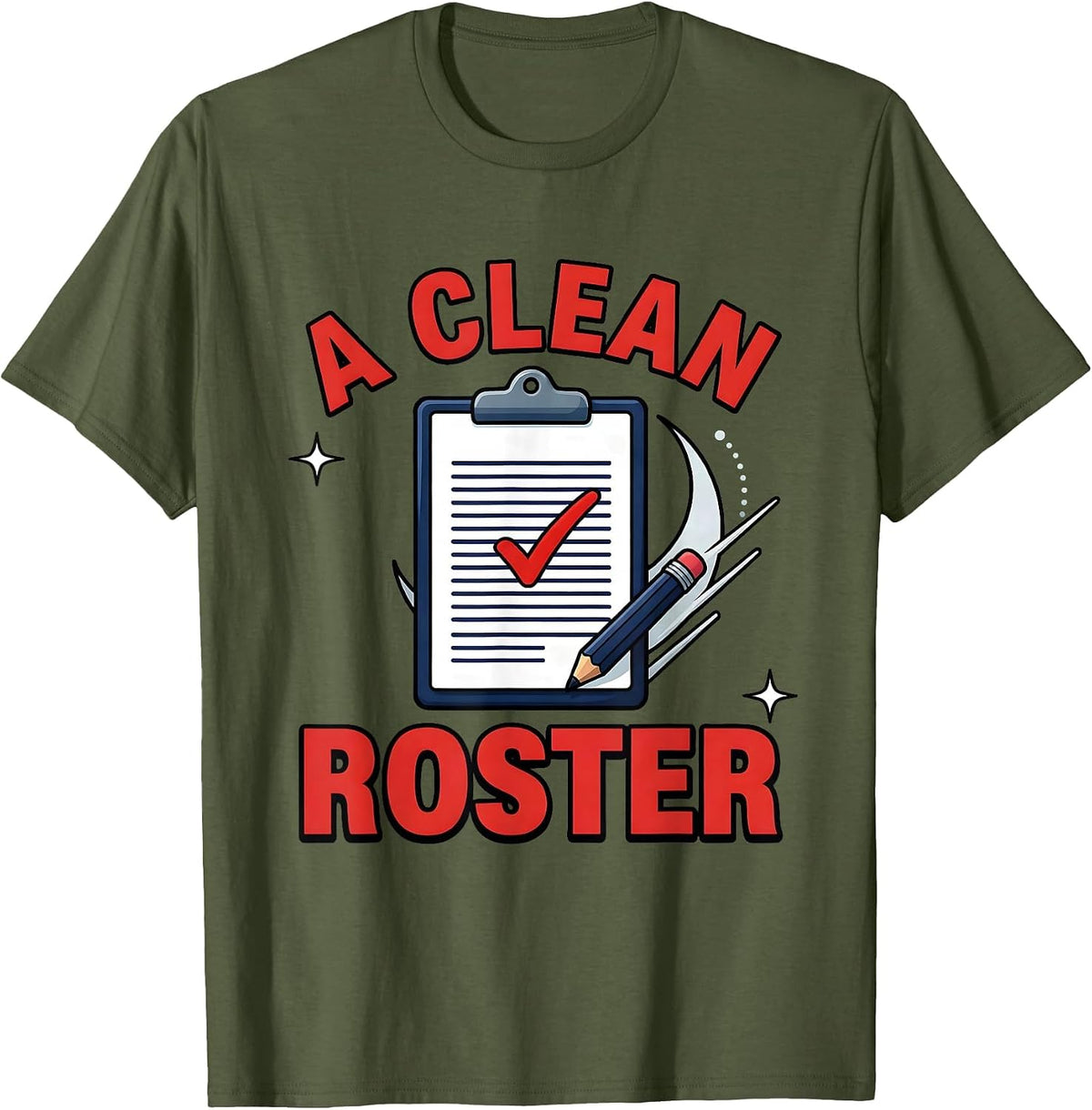 A CLEAN ROSTER Funny Teacher School Staff Back To School T-Shirt - Olive Green