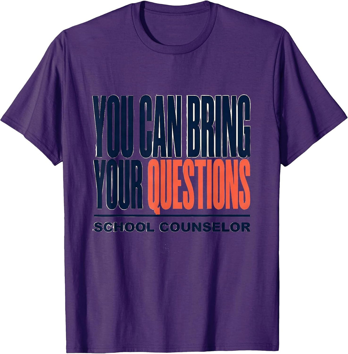 Men's You Can Bring Your Questions — School Counselor Appreciation T-Shirt - Purple