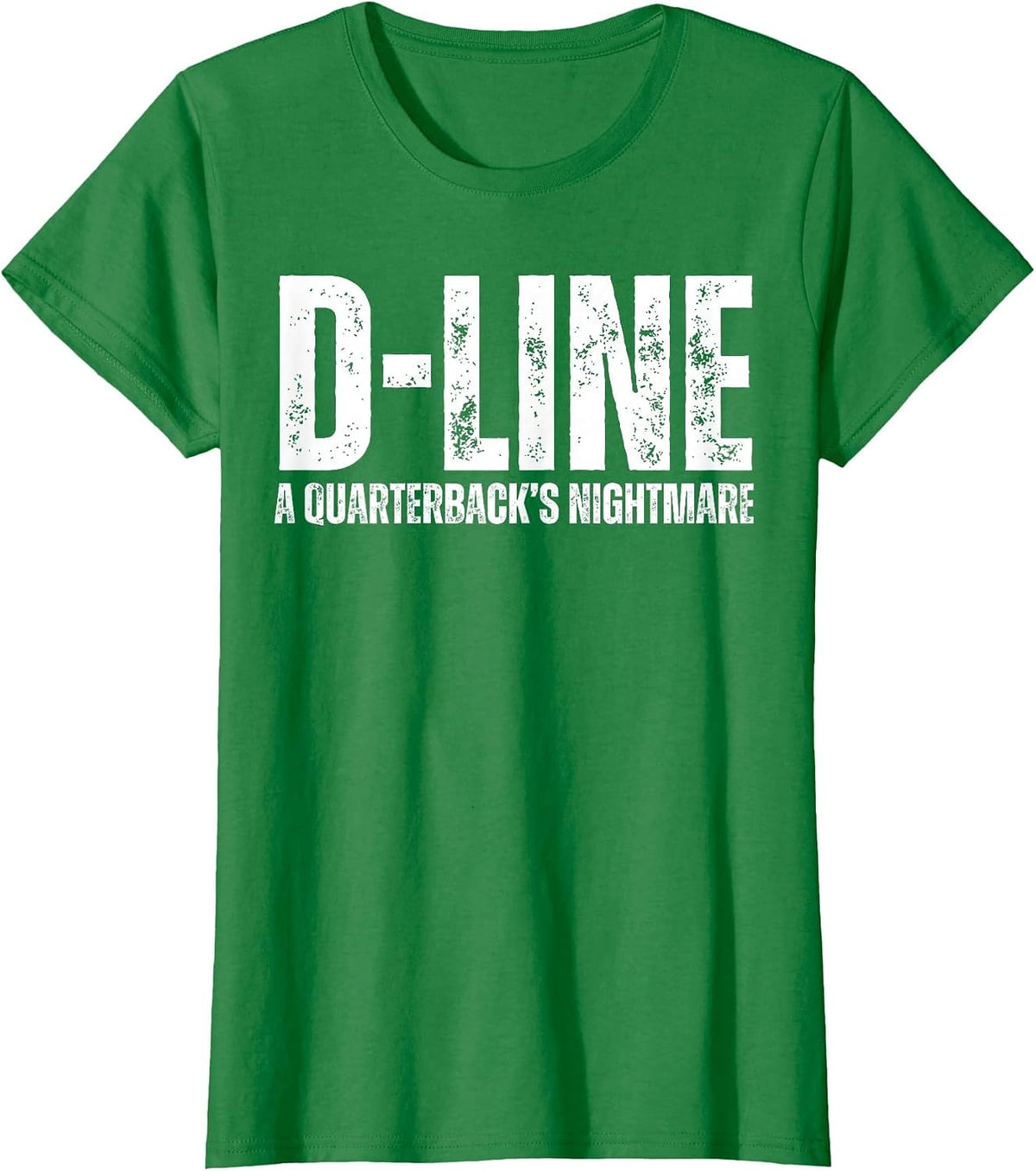 D-Line A Quarterback's Nightmare Football Defensive Lineman T-Shirt - Kelly Green