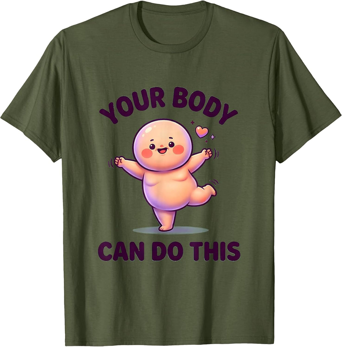 Your Body Can Do This Physical Therapy Design T-Shirt - Olive Green