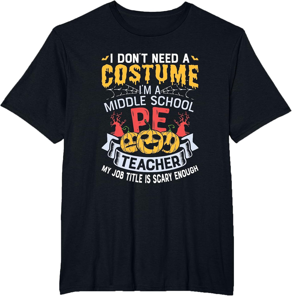 Physical Education School PE Teacher Halloween Costume T-Shirt - Black
