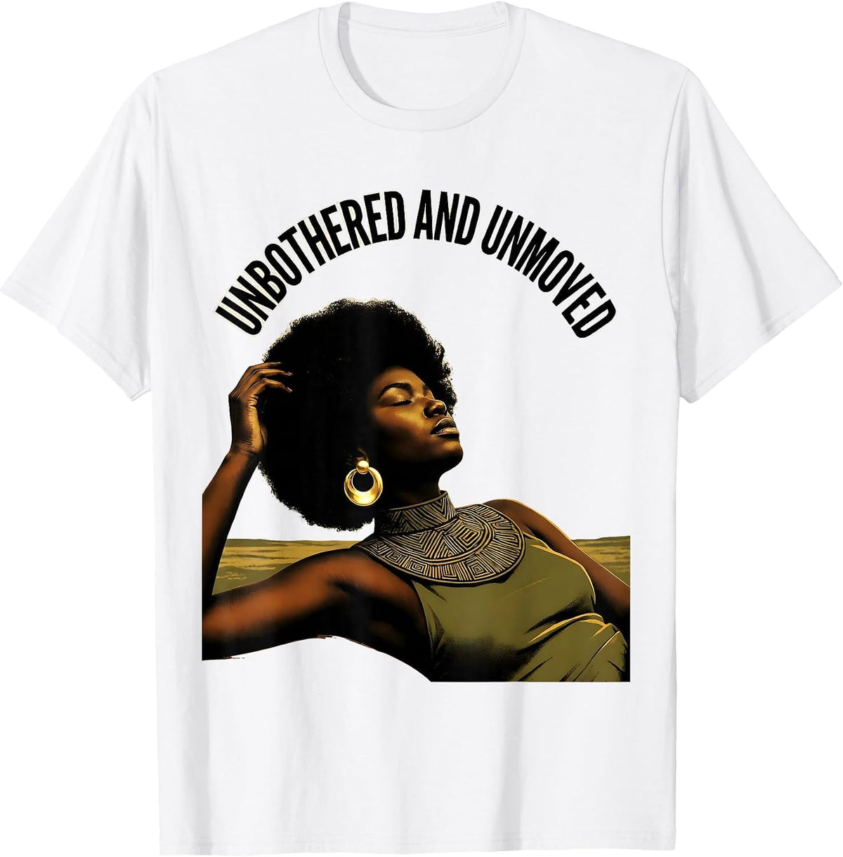 Men's Unbothered And Unmoved Empowering Afro Pride Casual Wear T-Shirt - White