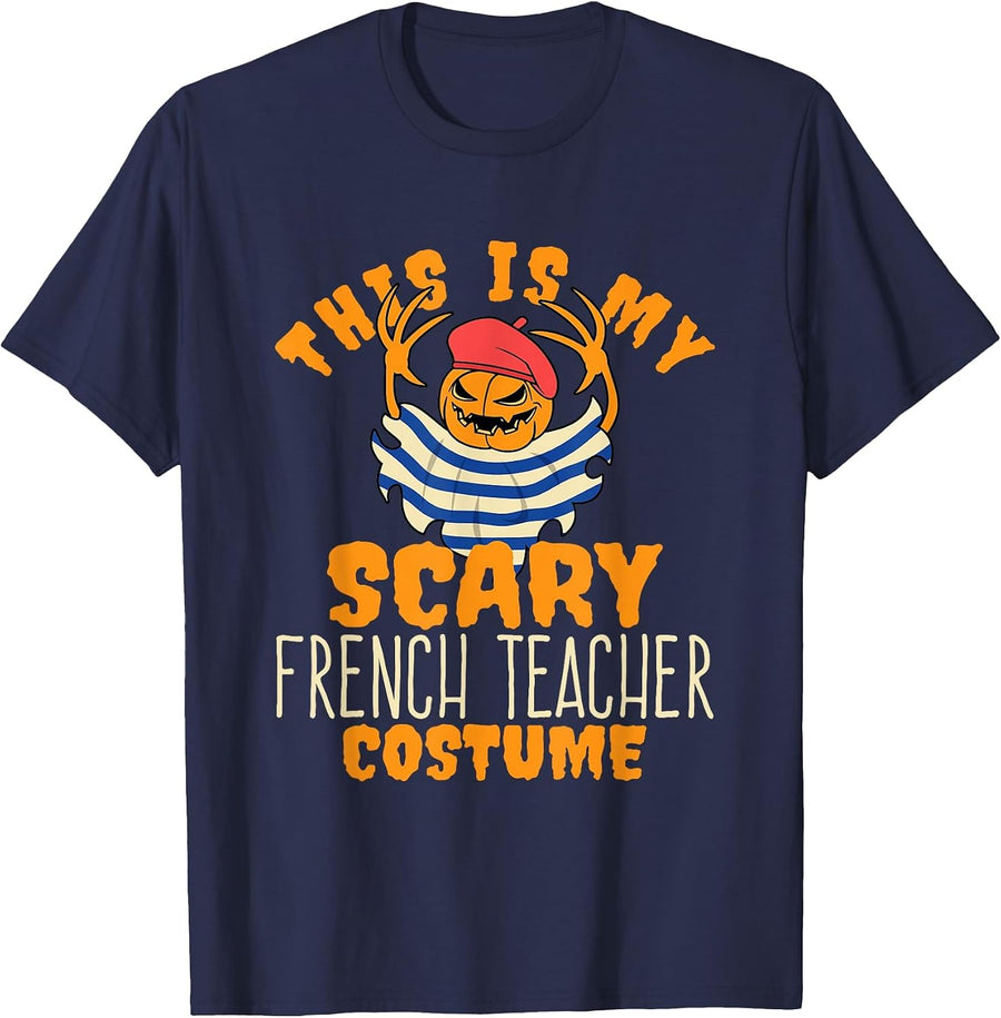 This is My Scary French Teacher Costume - Halloween T-Shirt - Navy Blue