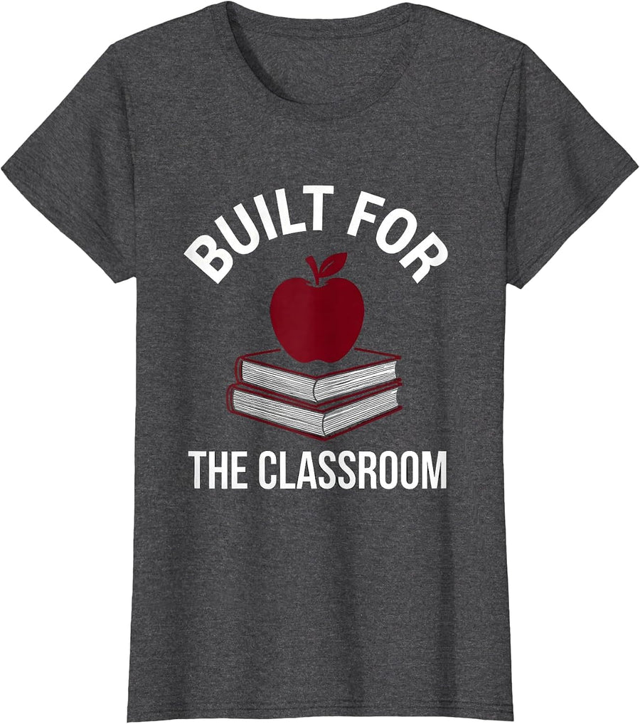 Women's Built for the Classroom Teacher Graphic Design T-Shirt - Dark Heather Grey