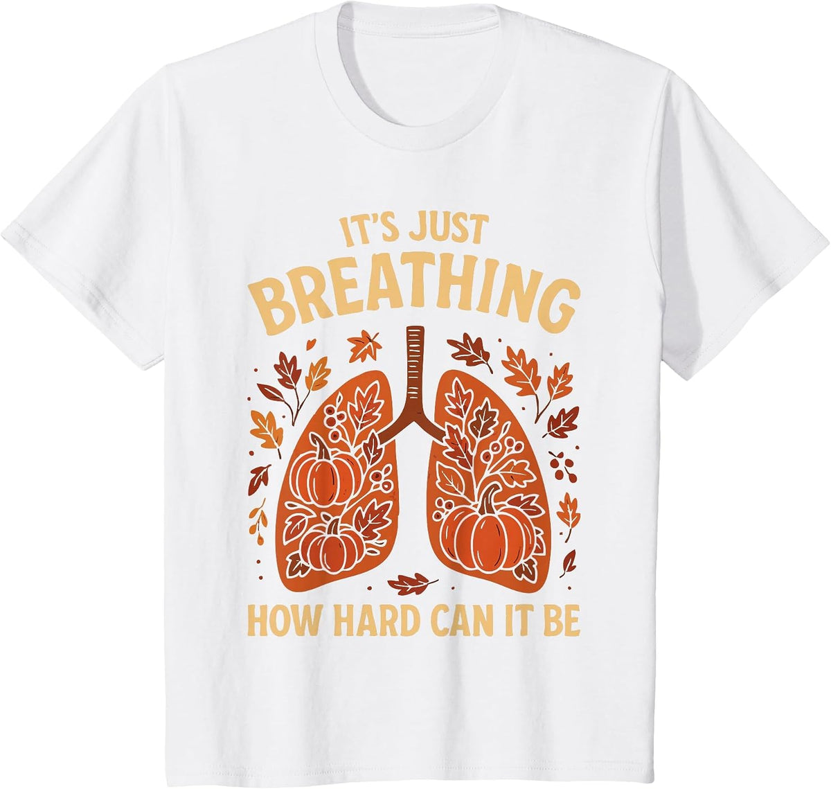 Respiratory Therapist Fall Lung Thanksgiving Pulmonologist T-Shirt - White