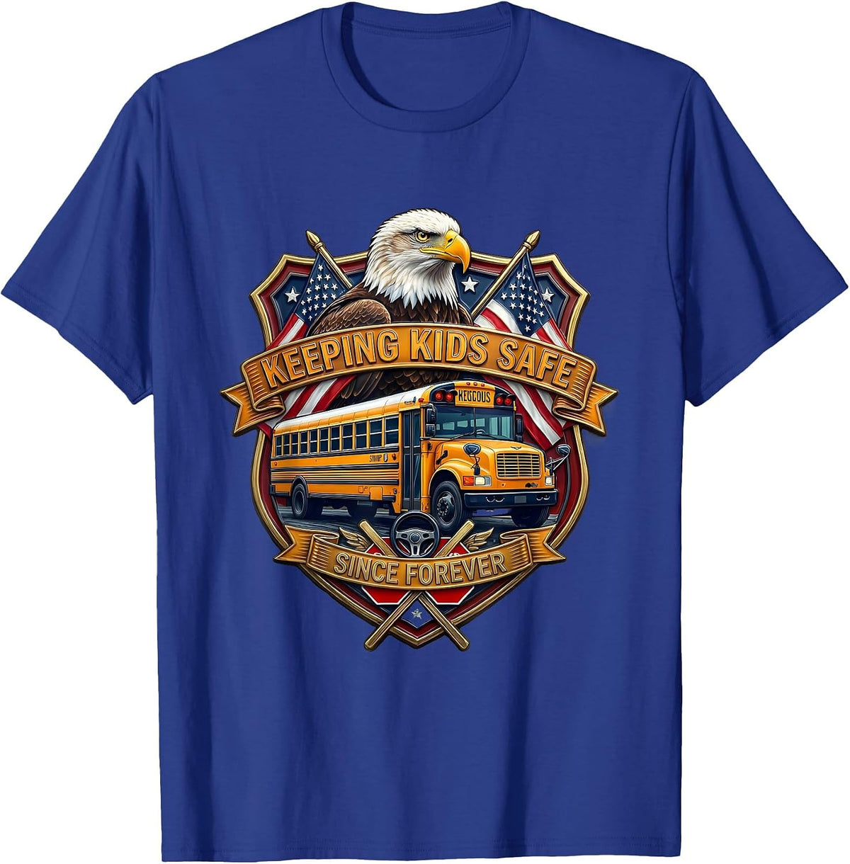 Keeping Kids Safe Since Forever School Bus Driver T-Shirt - Royal Blue