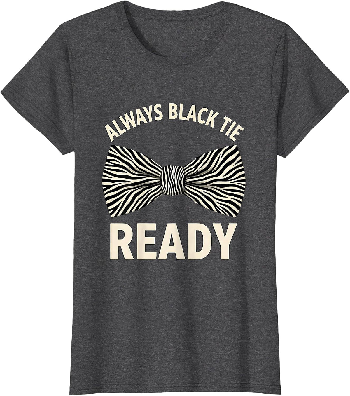 Women's Always Black Tie Ready Tuxedo Design T-Shirt - Dark Heather Grey