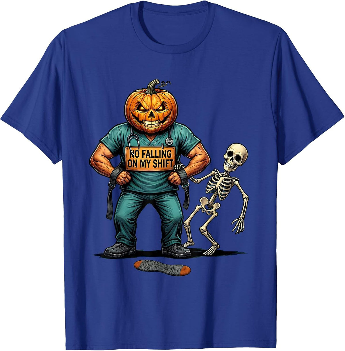 No Falling On My Shift Funny Nurse Halloween Fall Prevention T-Shirt - Royal Blue