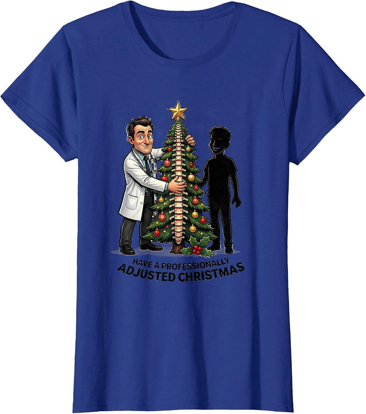 Women's Have a Professionally Adjusted Christmas Funny Chiropractor T-Shirt - Royal Blue