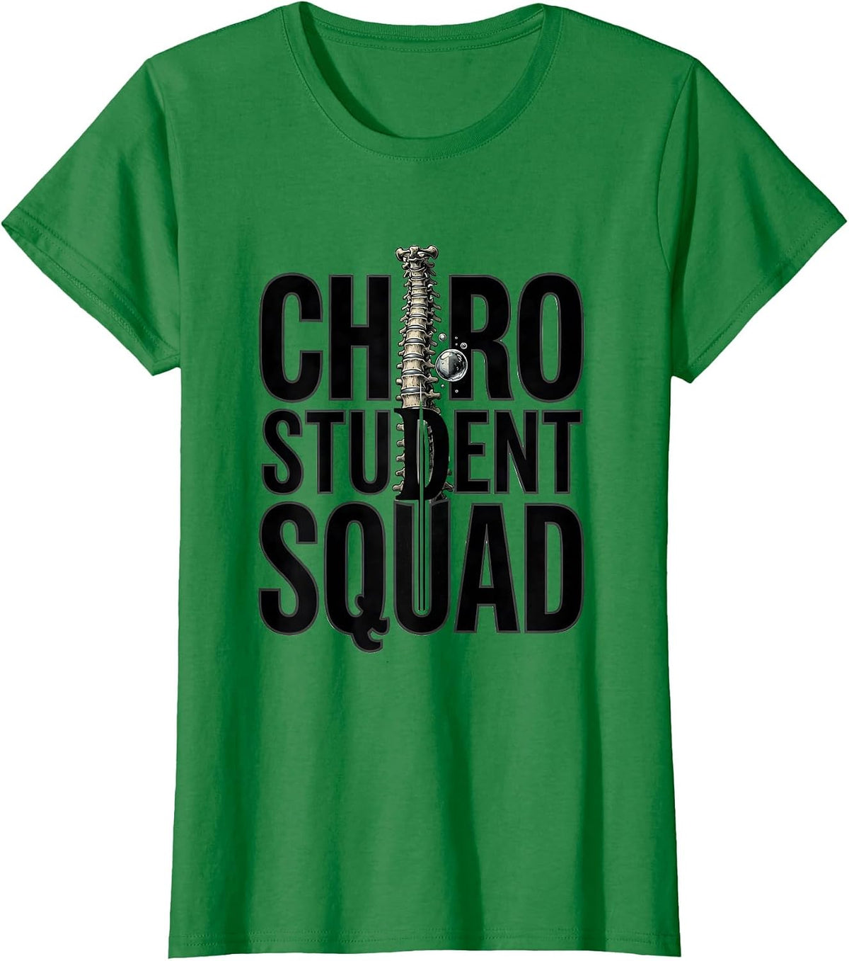 Women's Chiro Student Squad Funny Chiropractic Student Graduation T-Shirt - Kelly Green