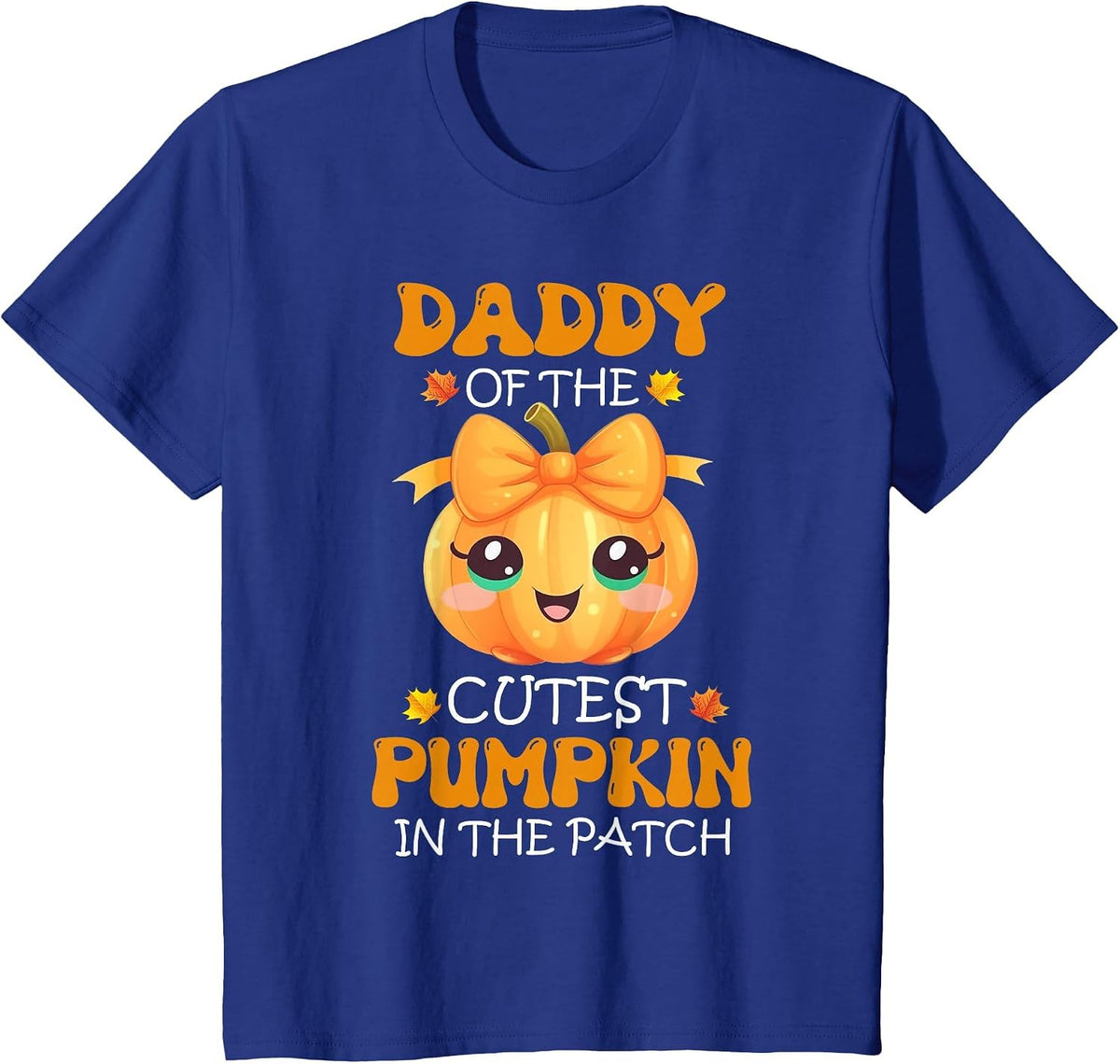 Daddy of The Cutest Pumpkin in The Patch Halloween T-Shirt - Royal Blue