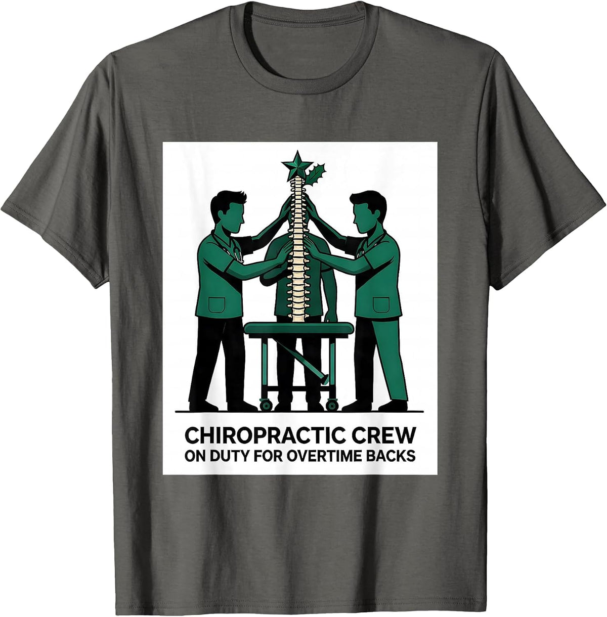 Men's Chiropractic Crew, On Duty For Overtime Backs Funny T-Shirt - Asphalt Grey