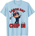 Men's LABOR DAY CHIP IN Funny Patriotic Golfer Fourth of July T-Shirt - Baby Blue