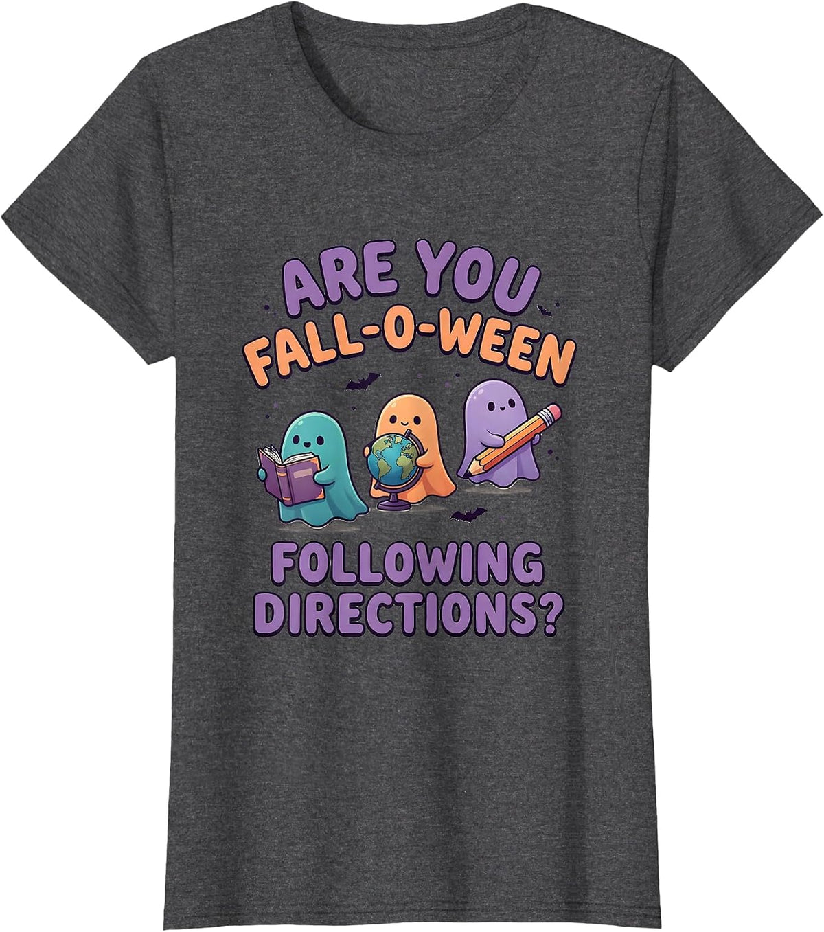 Women's Are You Fall-O-Ween Following Directions Teacher T-Shirt - Dark Heather Grey