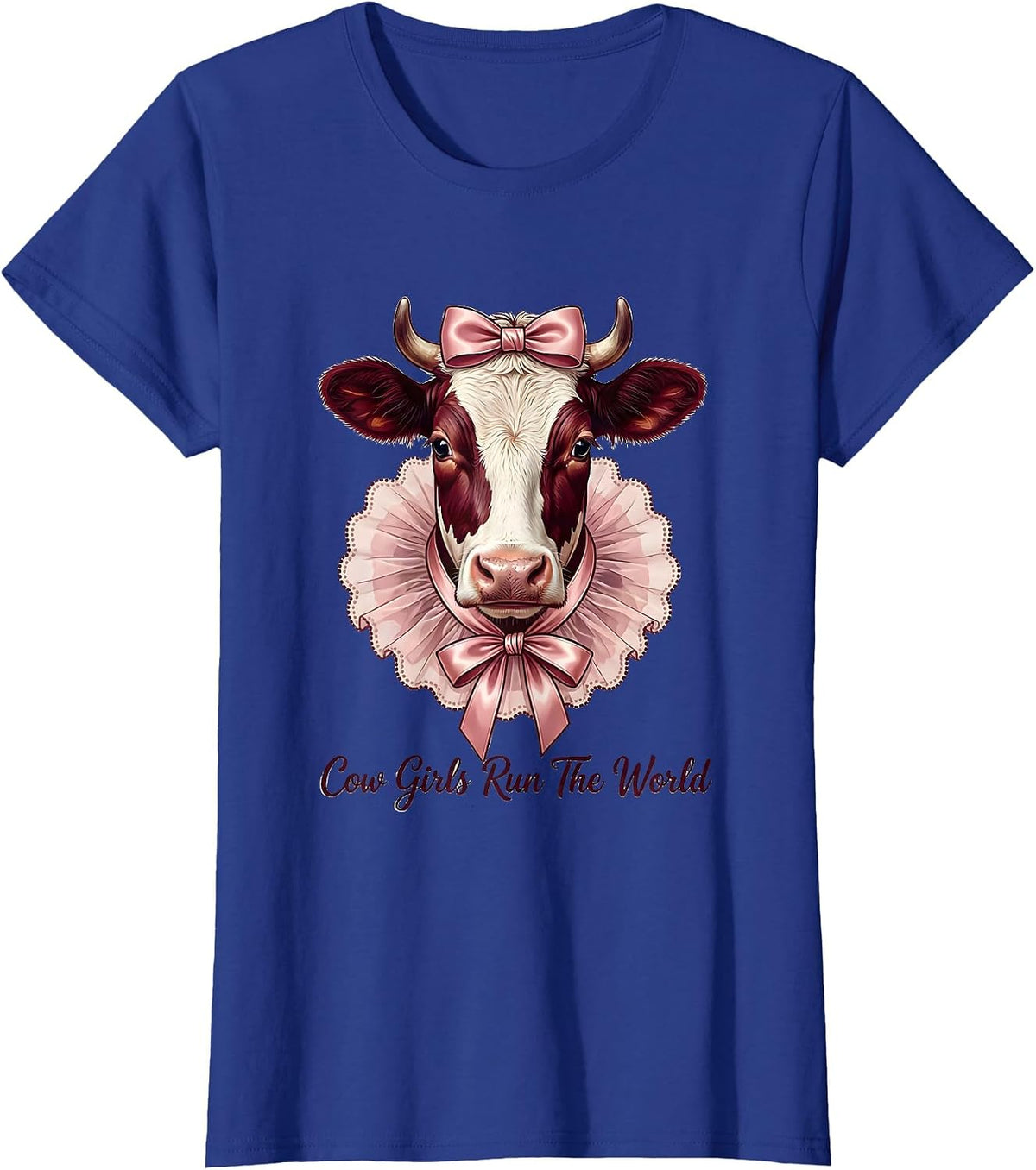 Women's Cow Girls Run The World Cattle Ranch Design T-Shirt - Royal Blue