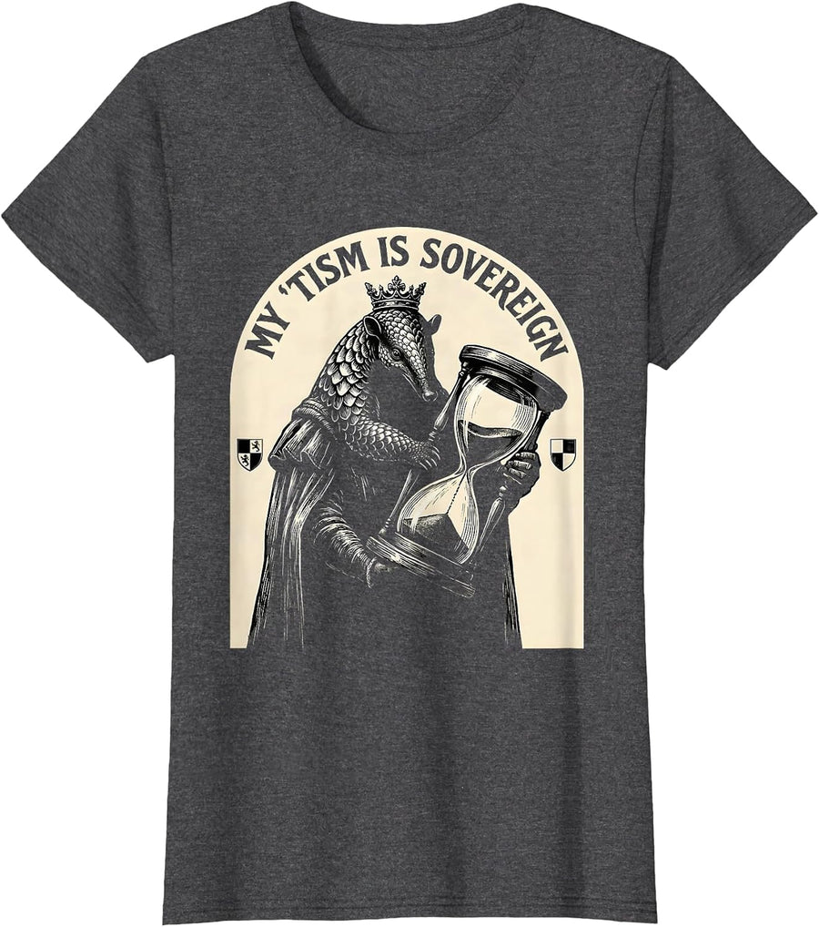 Women's My 'Tism Is Sovereign Funny Autism Meme Autistic Adult T-Shirt - Dark Heather Grey