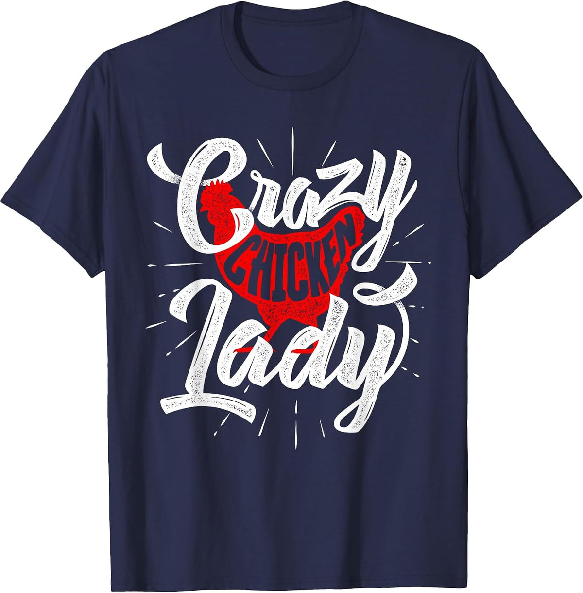 Crazy Chicken Lady - Chickens Farmer Farming T-Shirt - Navy Blue