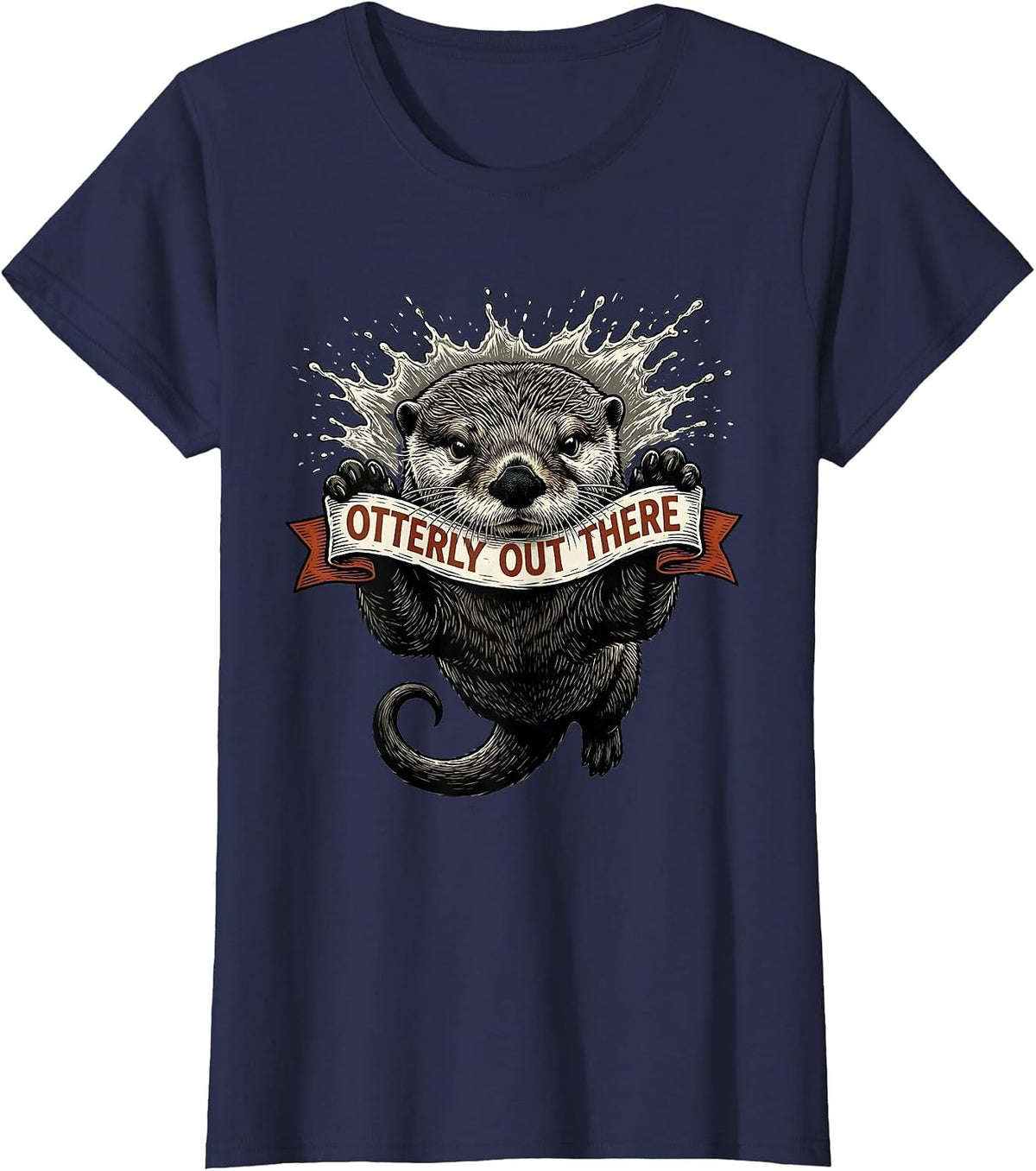 Women's Otterly Out There Funny Otter Lover Novelty Humor Gift T-Shirt - Navy Blue