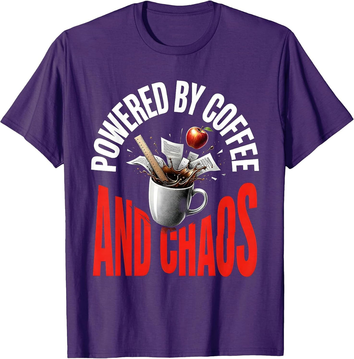 Powered by Coffee and Chaos Teacher Life Design T-Shirt - Purple