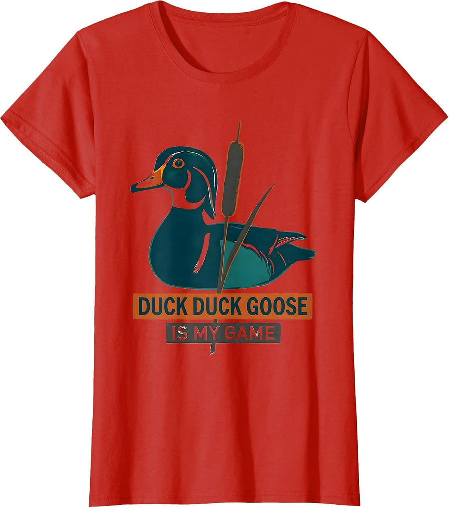Women's Duck Duck Goose Is My Game Funny Duck Hunting Hunter Gift T-Shirt - Red