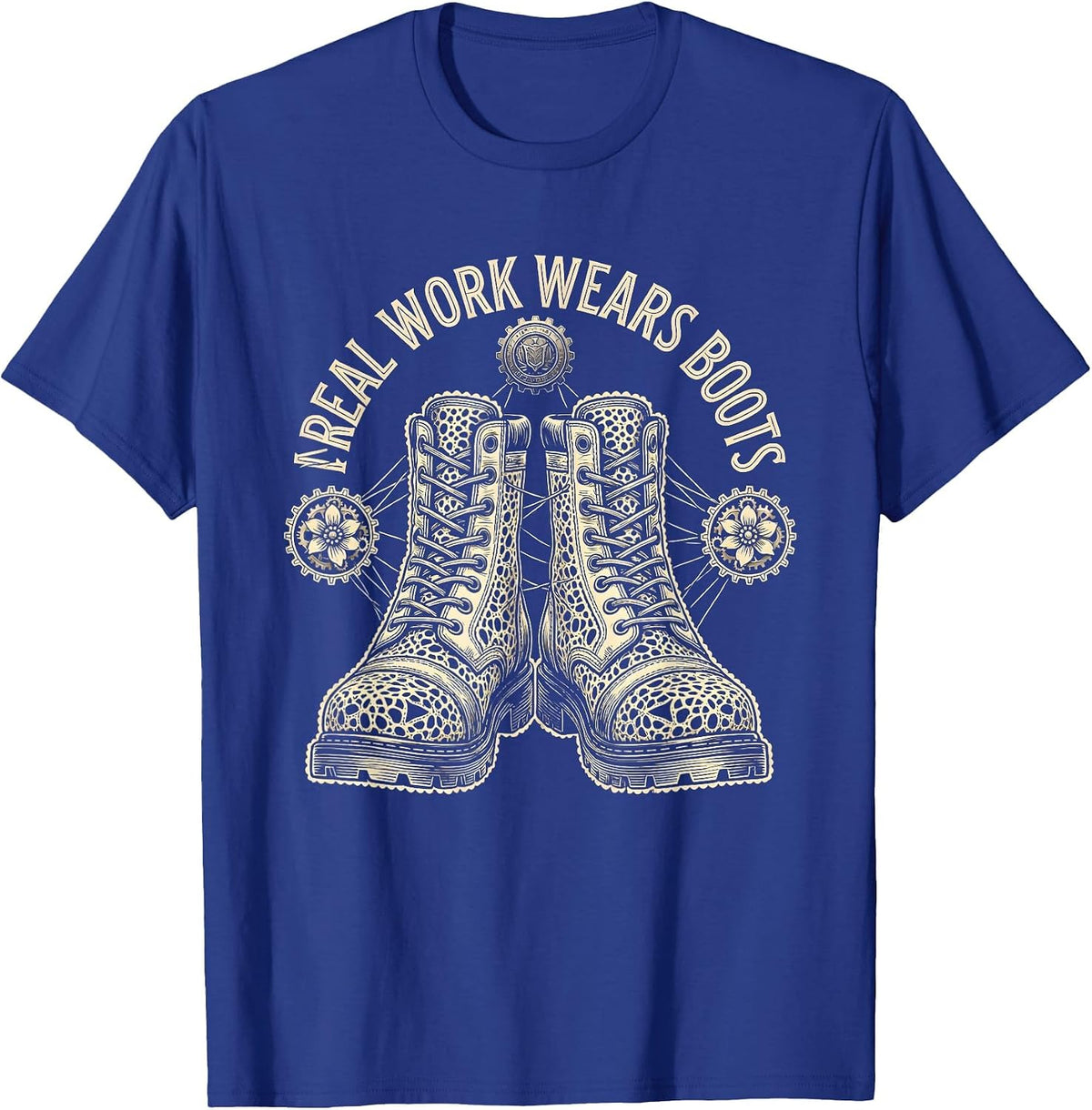 Real Work Wears Boots Graphic Design T-Shirt - Royal Blue
