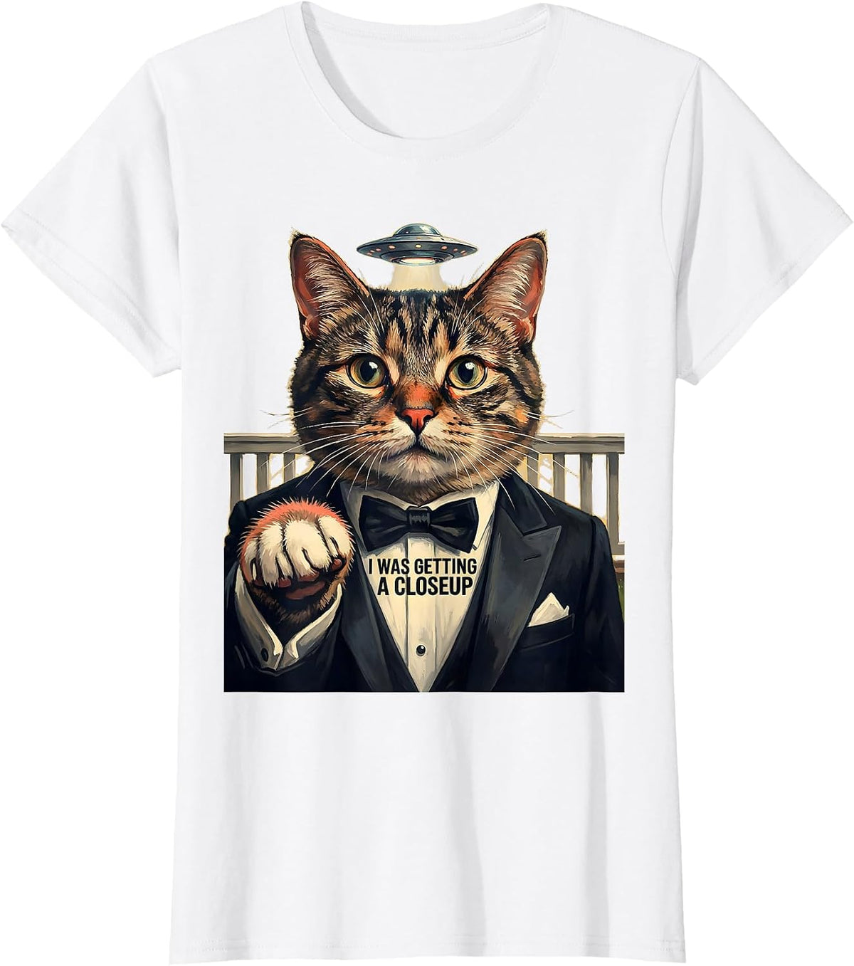 Women's I Was Getting A Closeup Funny Cat UFO Alien Meme Gift T-Shirt - White