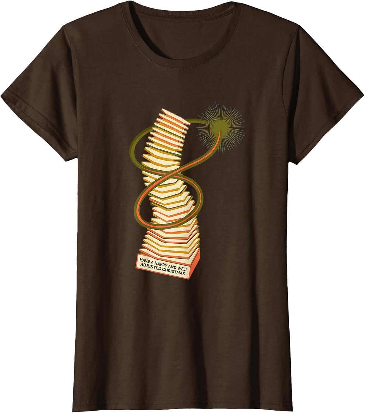 Women's Have A Happy And Well Adjusted Christmas Funny Chiropractor T-Shirt - Brown
