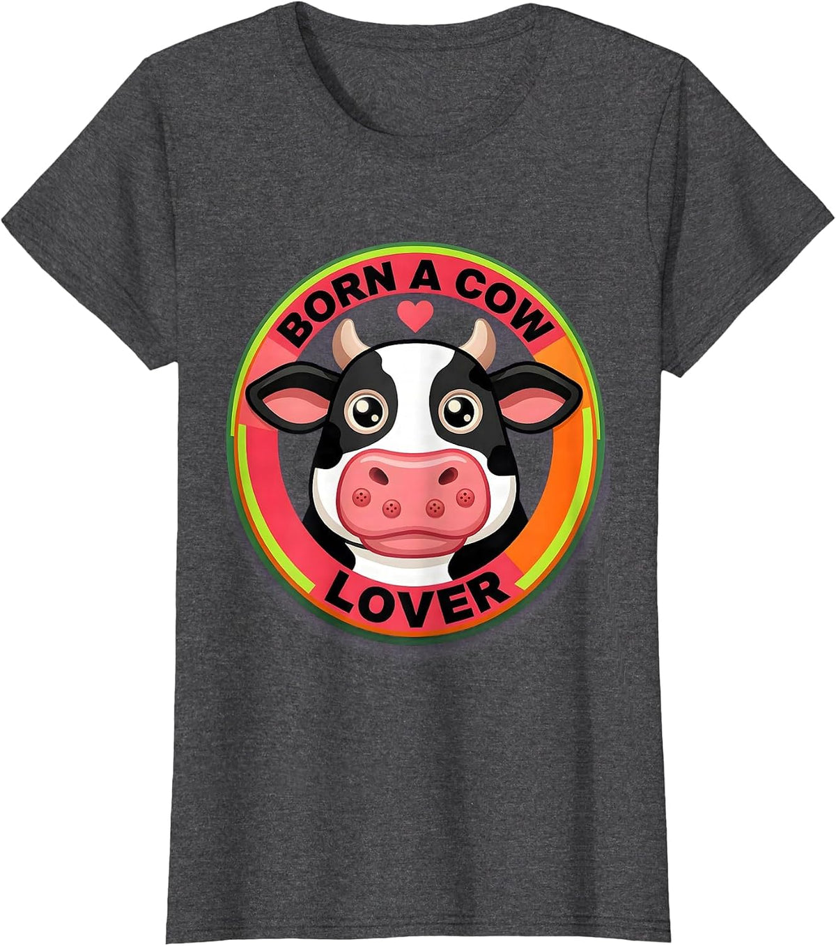 Women's Born a Cow Lover Cattle Enthusiast Design T-Shirt - Dark Heather Grey