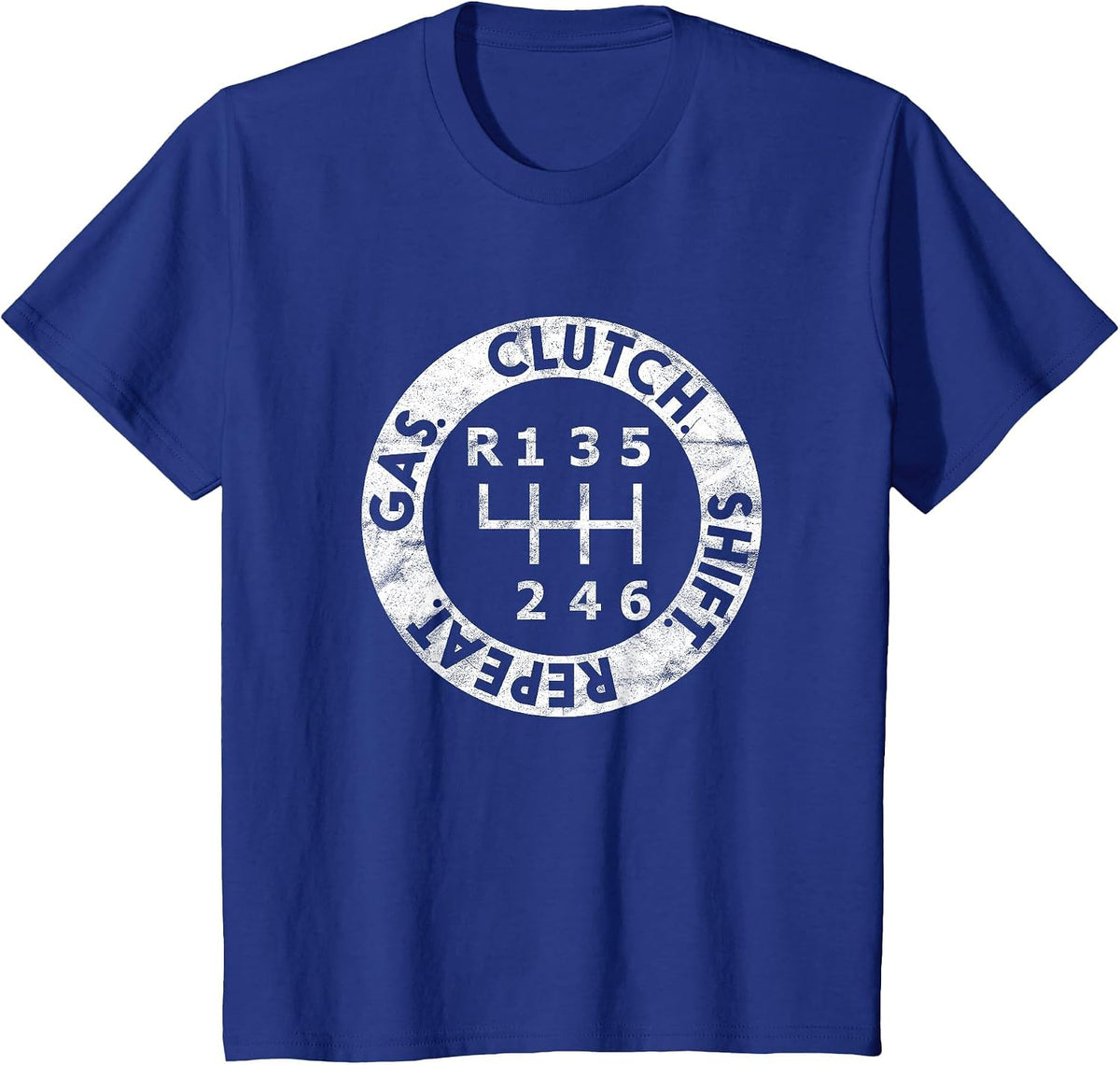Gas. Clutch. Shift. Repeat. 6-Speed Stick Shift Driver Mens T-Shirt - Royal Blue