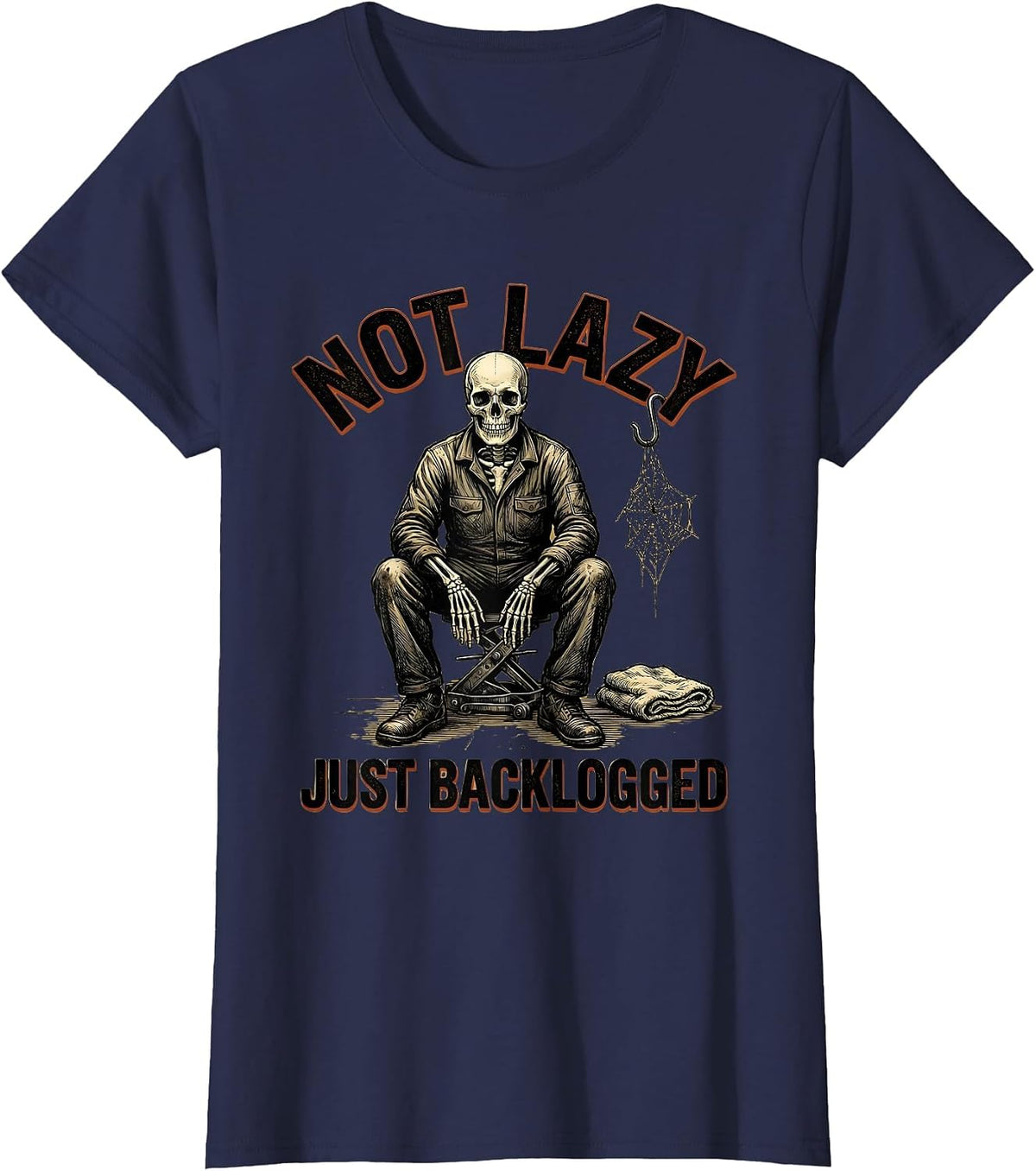 Women's Not Lazy Just Backlogged Funny Mechanic Skeleton Auto Repair T-Shirt - Navy Blue