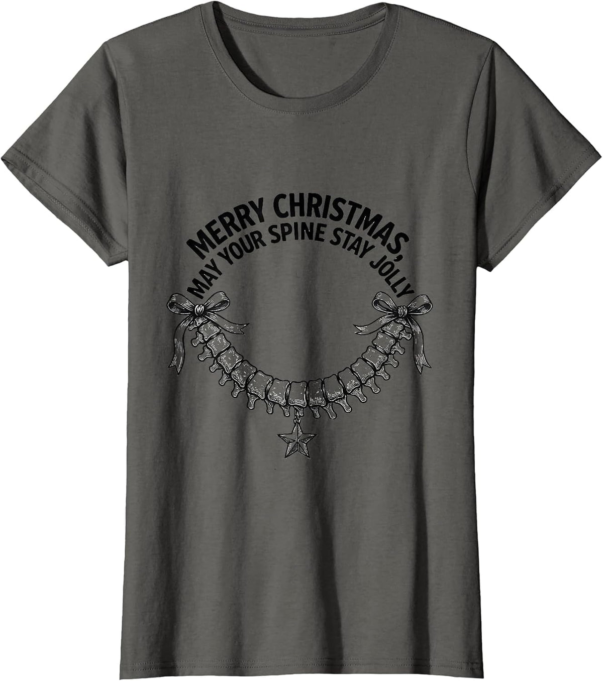 Women's Merry Christmas, May Your Spine Stay Jolly Chiropractor T-Shirt - Asphalt Grey