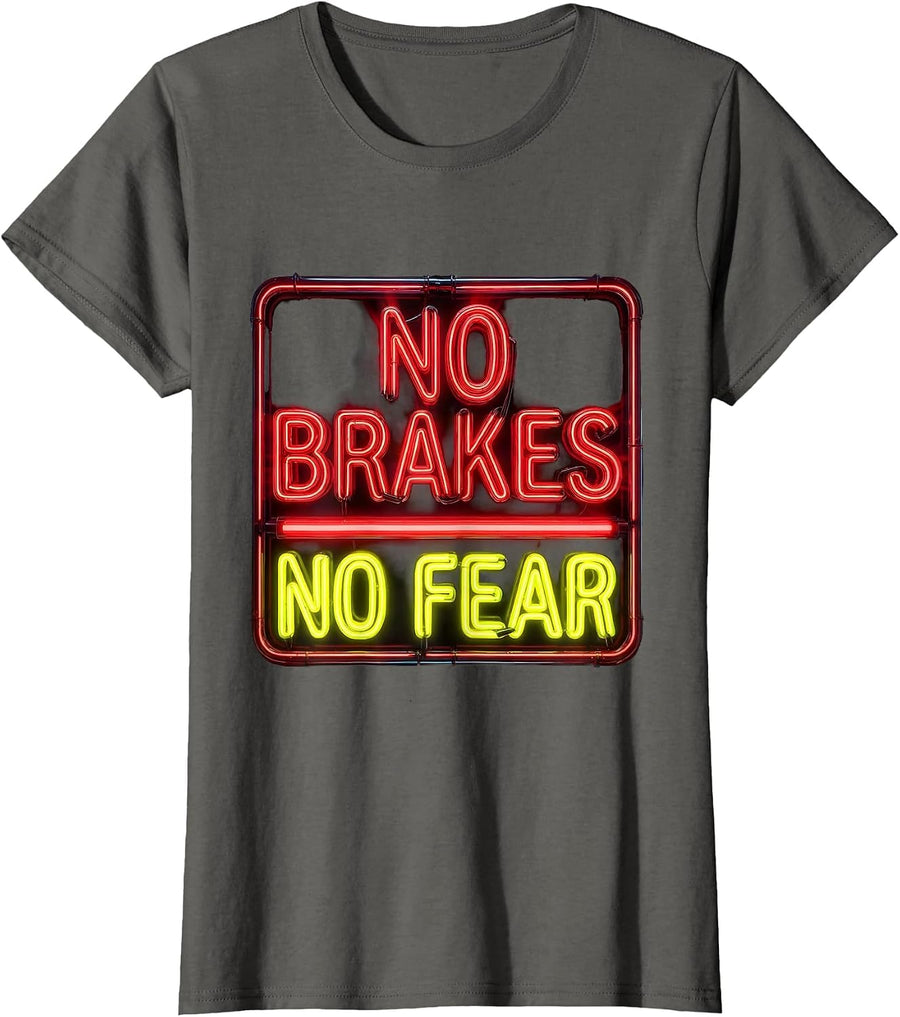 No Brakes No Fear Racing Lifestyle Bold Design T-Shirt, Women, Asphalt Grey, Small - As Pictured