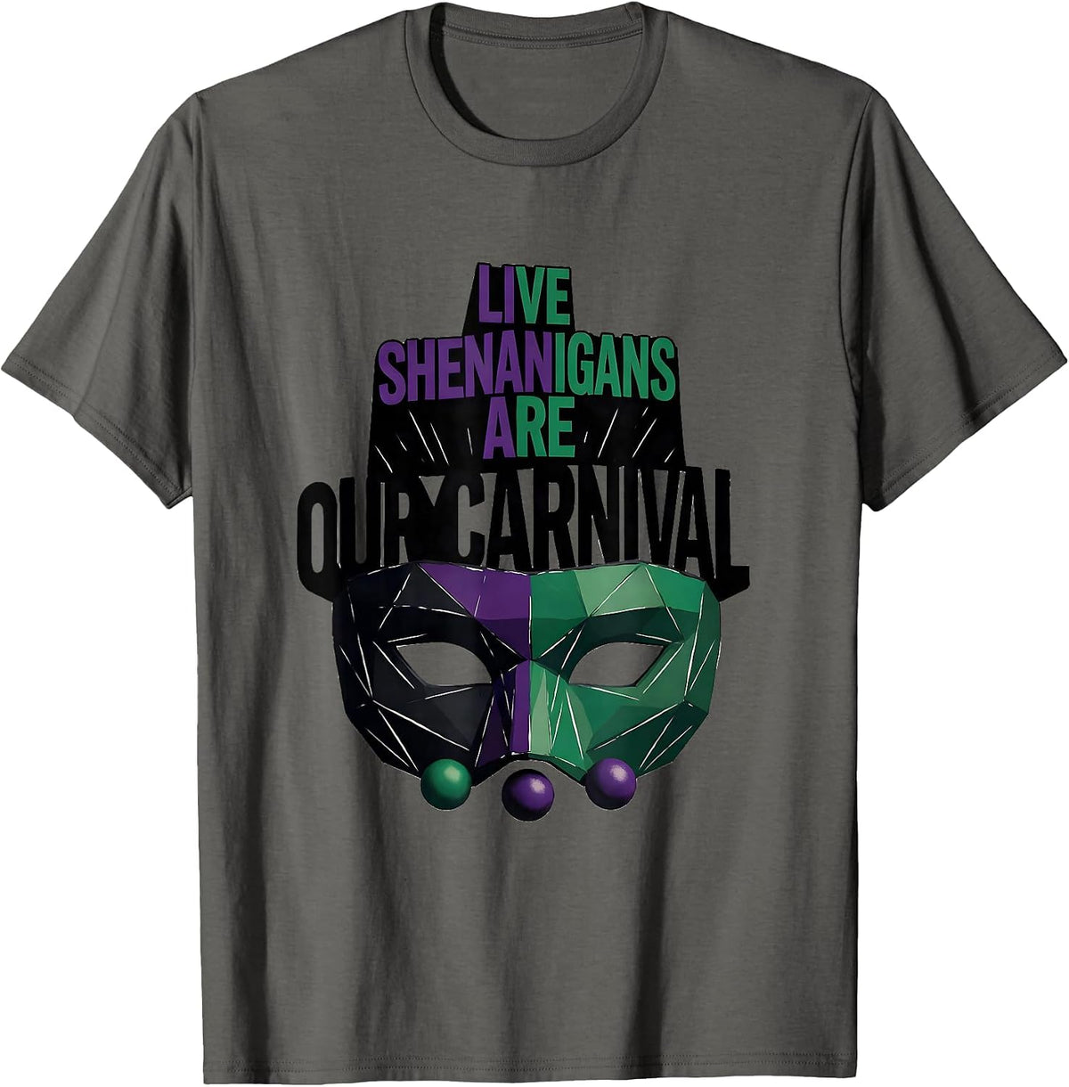 Our Carnival Shenanigans Are Live Mardi Gras Jester Mask T-Shirt - Asphalt Grey