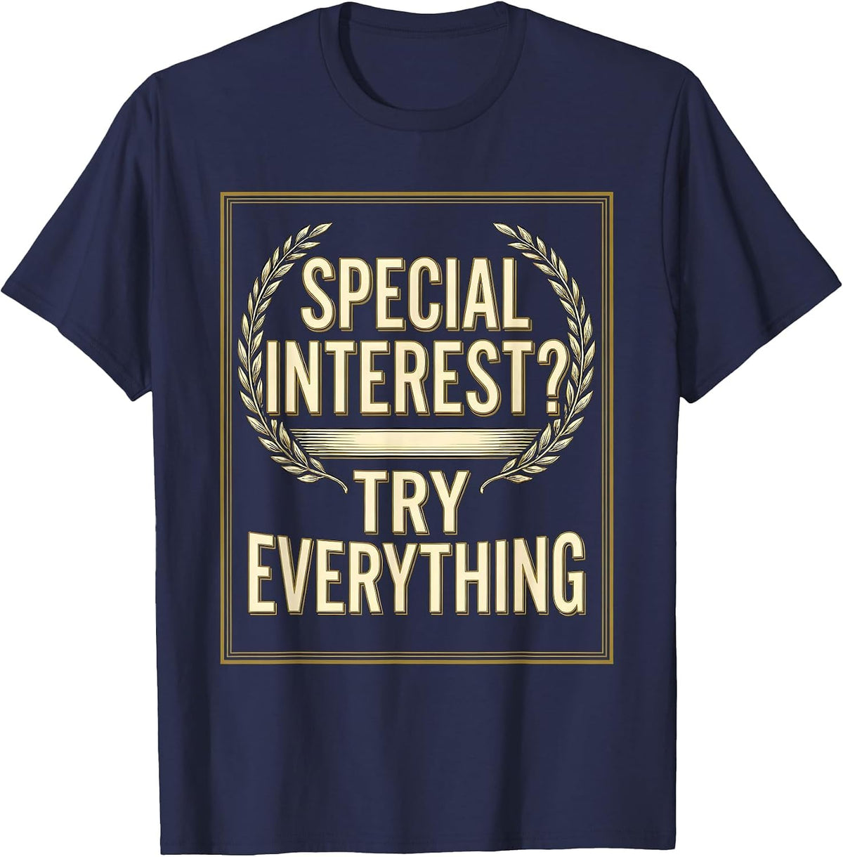 Special Interest Try Everything Autism Design T-Shirt - Navy Blue