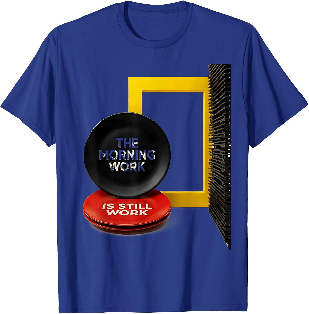 Men's The Morning Work Is Still Work Funny Teacher Humor Gift T-Shirt - Royal Blue