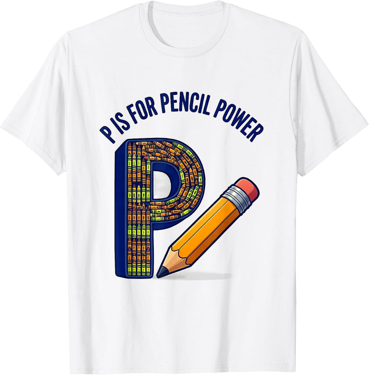 Men's P Is For Pencil Power Bold Chalky Back To School Teacher T-Shirt - White
