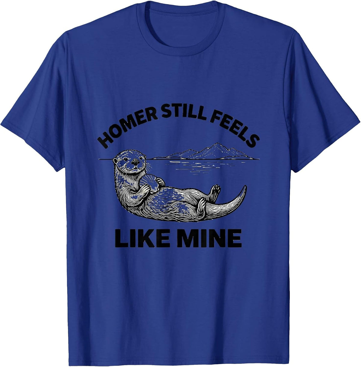 Men's Homer Still Feels Like Mine Vintage Alaska Wildlife Souvenir T-Shirt - Royal Blue