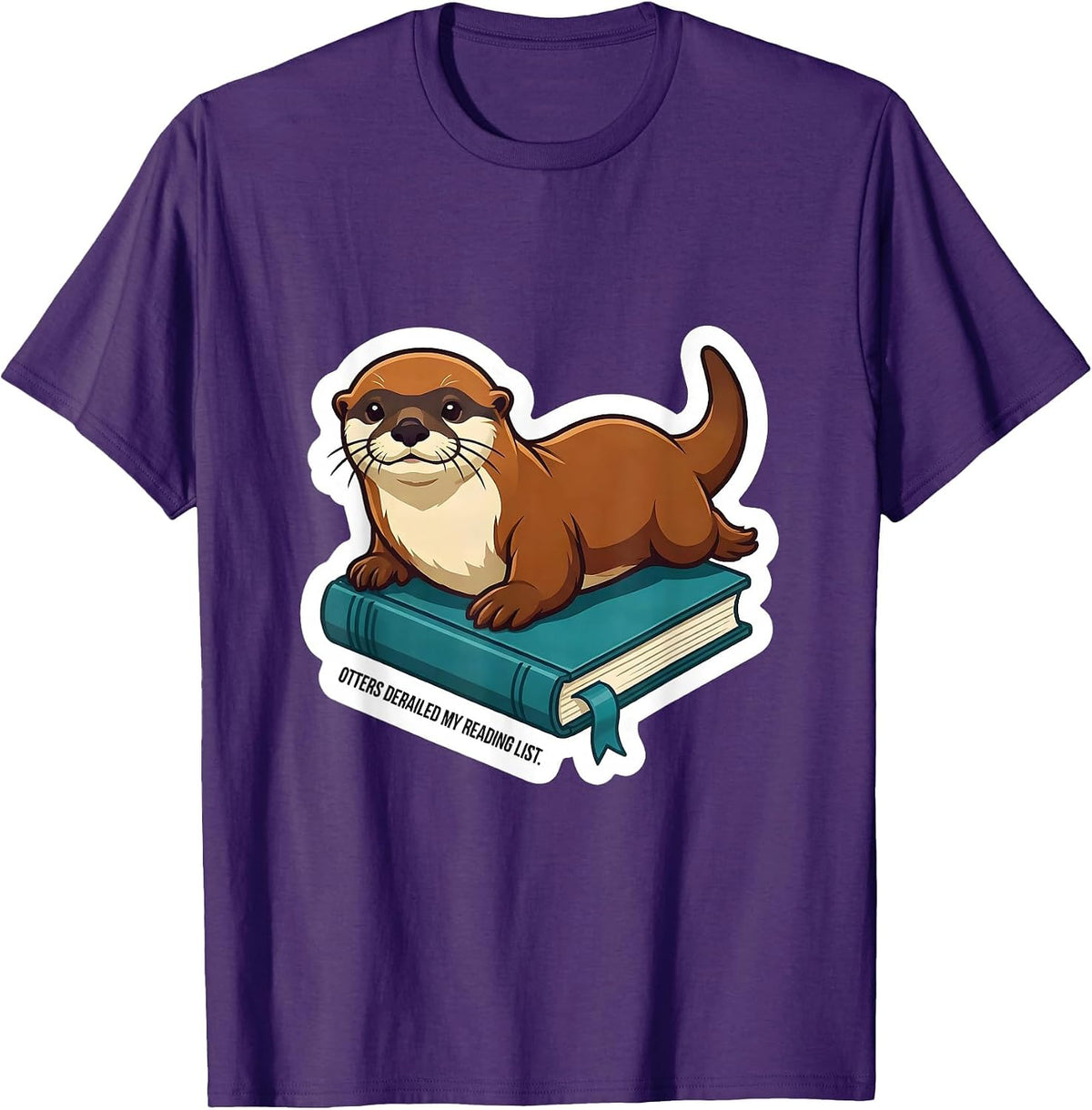 Otters Derailed My Reading List Funny Otter Lover Novelty T-Shirt - Purple