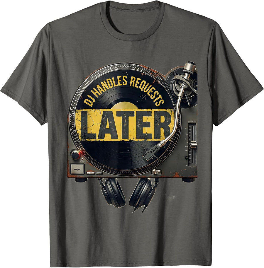 DJ Handles Requests Later Funny DJ Gift Vintage Retro T-Shirt - Asphalt Grey