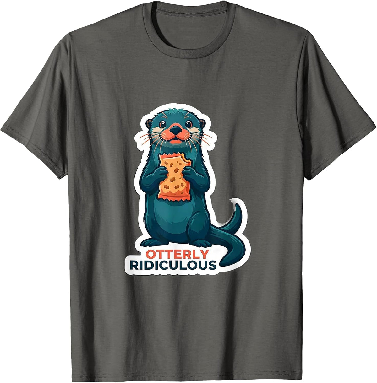 Otterly Ridiculous Funny Otter Lover Gift for Otter T-Shirt - Asphalt Grey