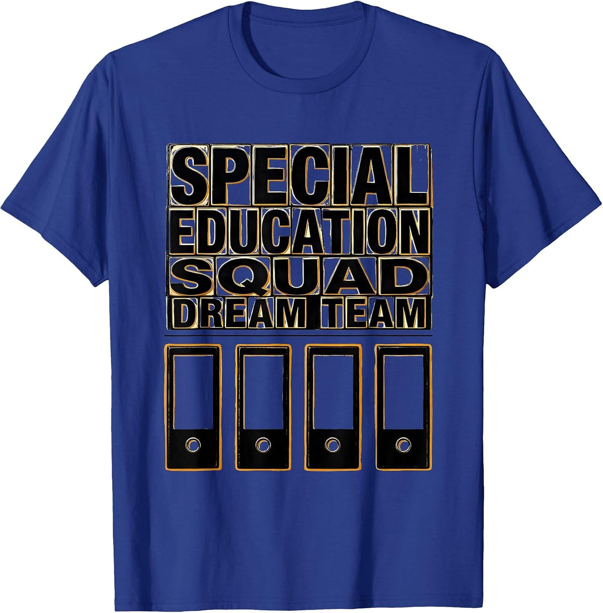 Special Education Squad Dream Team SPED Teacher Appreciation T-Shirt - Royal Blue