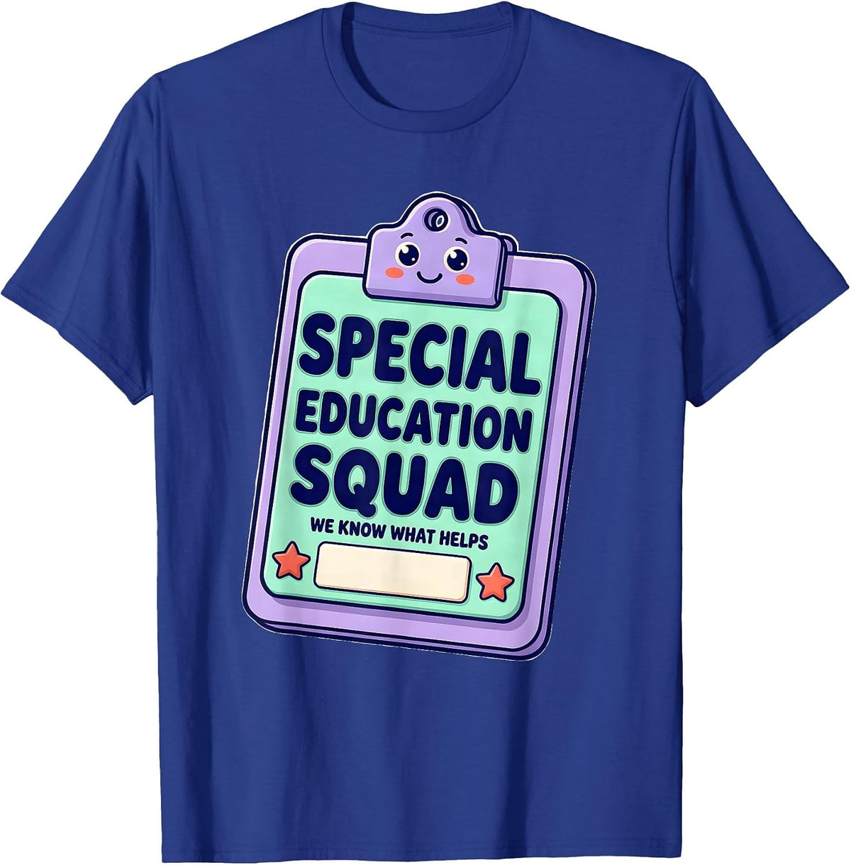 Special Education Squad, We Know What Helps Teacher T-Shirt - Royal Blue