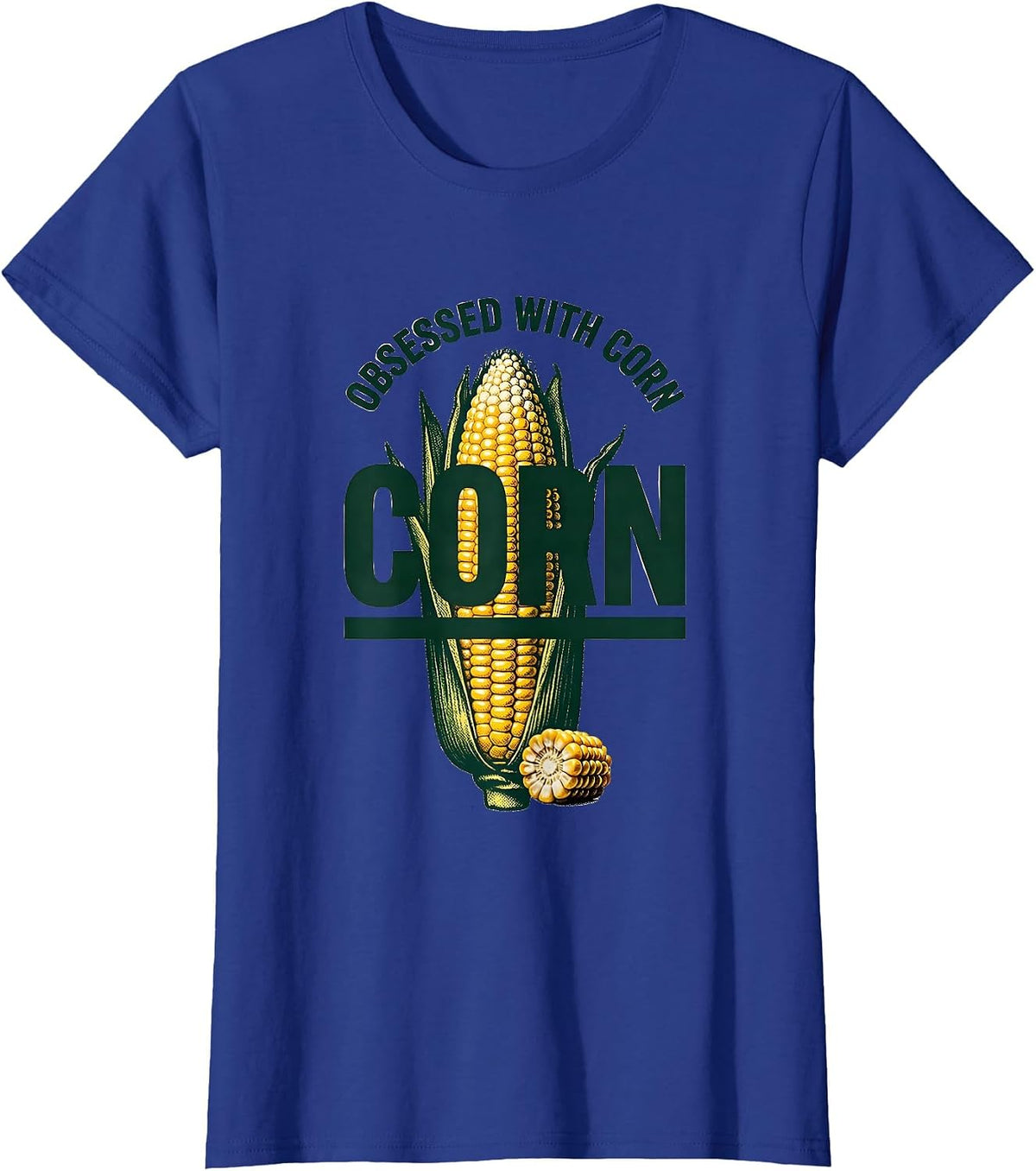 Women's Obsessed With Corn Funny Farming Design T-Shirt - Royal Blue