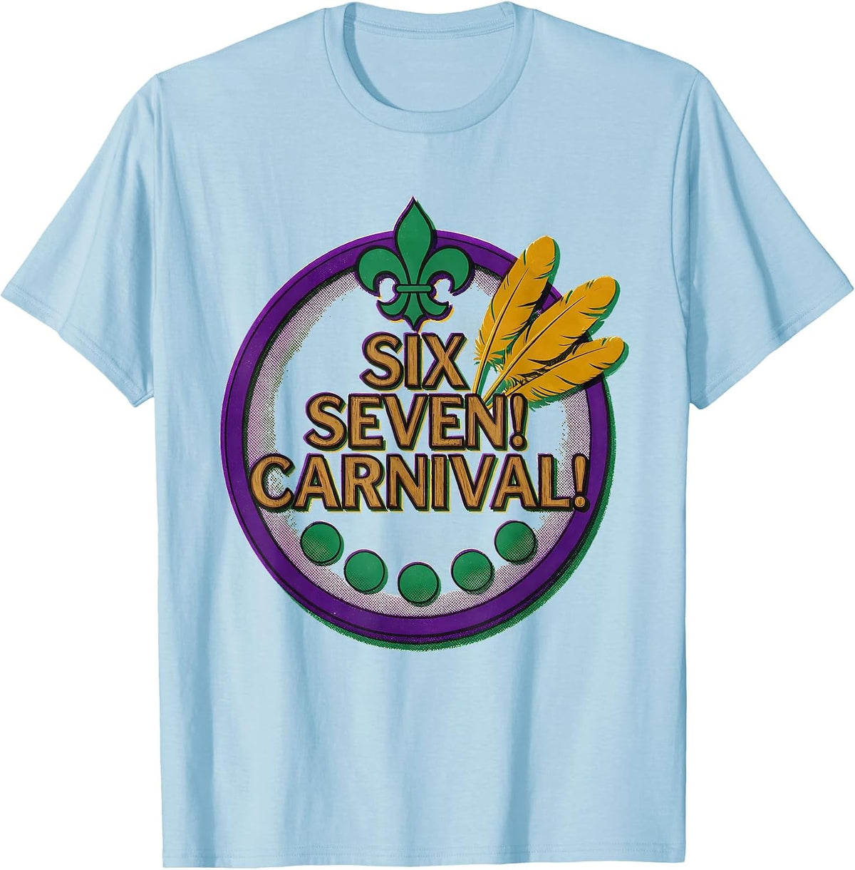 Men's Six Seven! Carnival Risograph Mardi Gras Meme Kids Humor T-Shirt - Baby Blue