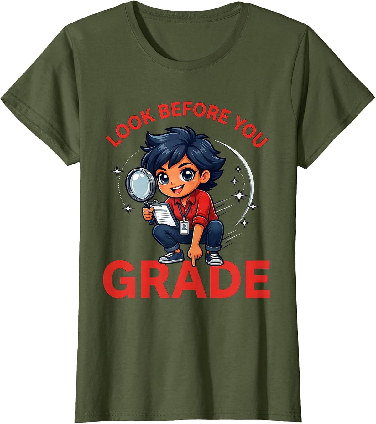 Women's LOOK BEFORE YOU GRADE Funny Teacher School Staff Humor T-Shirt - Olive Green