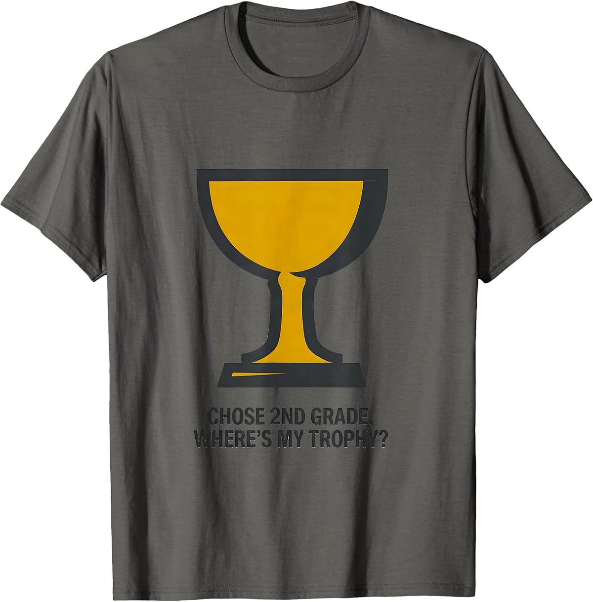 Men's Chose 2nd Grade Where's My Trophy Funny Back To School Boy T-Shirt - Asphalt Grey