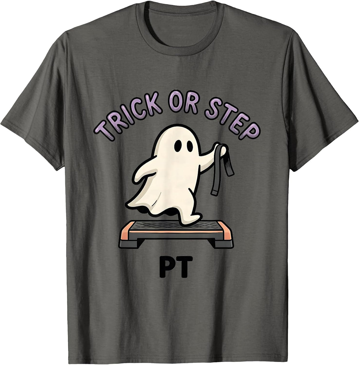 Men's Trick Or Step PT Halloween Physical Therapy Ghost Therapist T-Shirt - Asphalt Grey